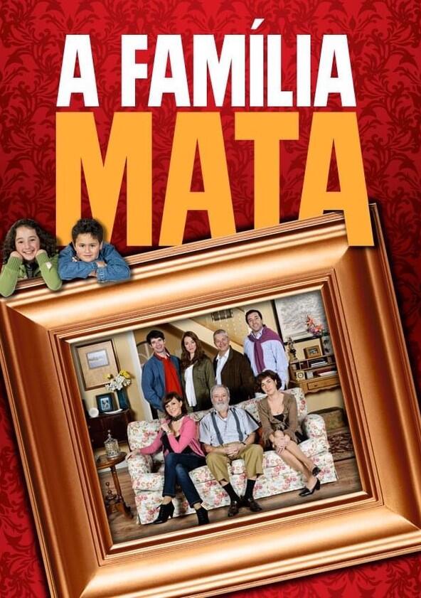 A Família Mata - Season 2 A Família Mata - Season 2
