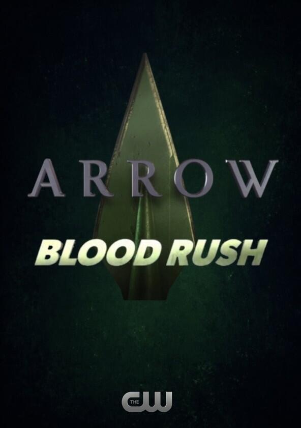 Arrow: Blood Rush - Season 1