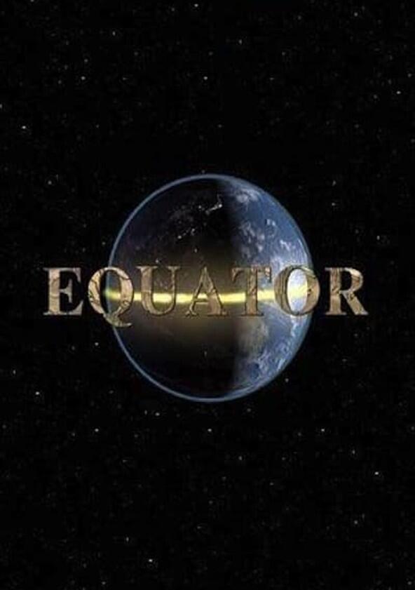 Equator - Season 1 Equator - Season 1