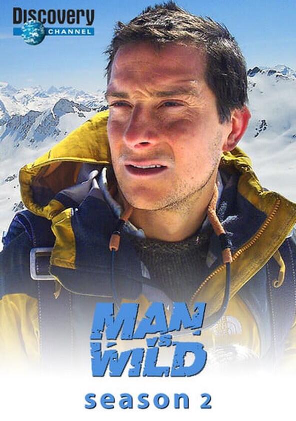 Man vs. Wild - Season 2 Man vs. Wild - Season 2