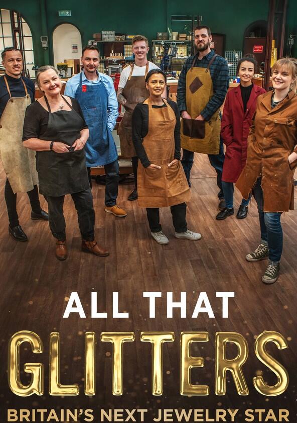 All That Glitters: Britain's Next Jewellery Star - Season 2 All That Glitters: Britain's Next Jewellery Star - Season 2