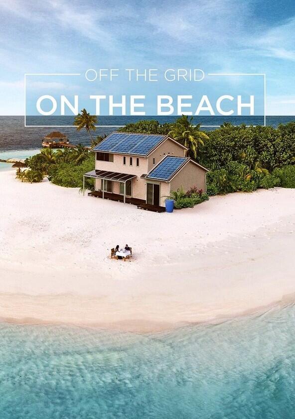 Off the Grid On the Beach - Season 1 Off the Grid On the Beach - Season 1
