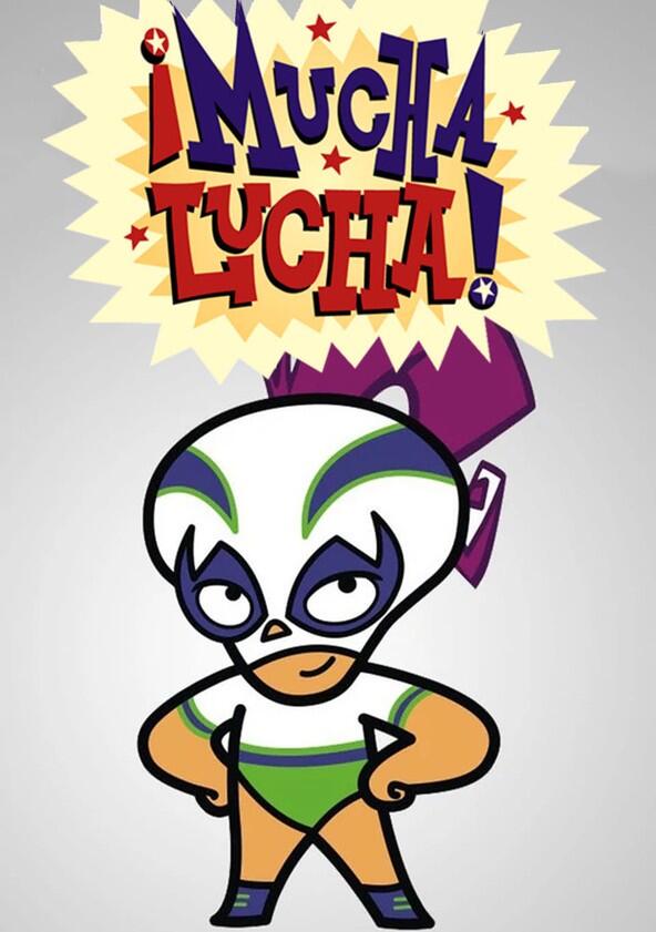 ¡Mucha Lucha! - Season 3 ¡Mucha Lucha! - Season 3