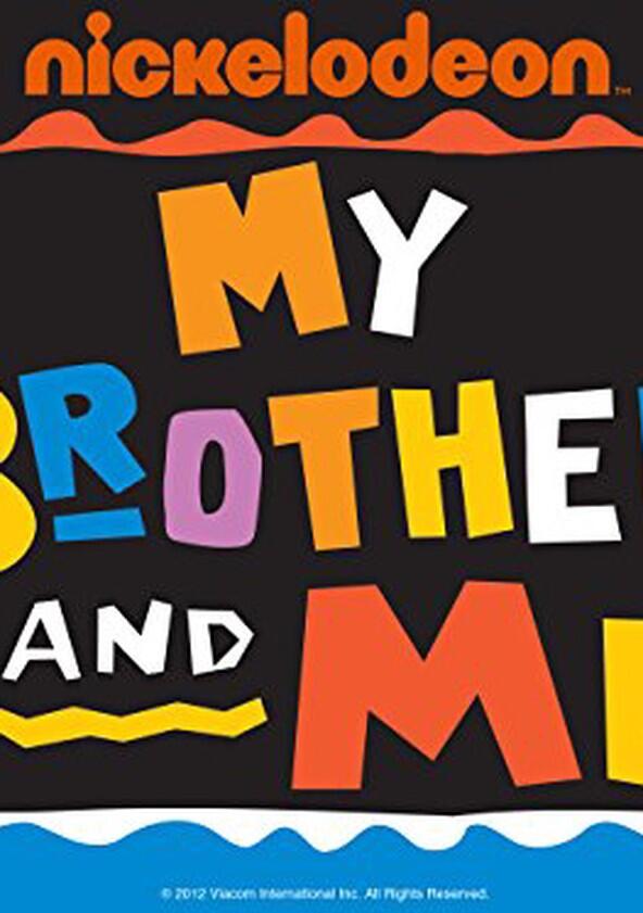 My Brother and Me - Season 1 My Brother and Me - Season 1