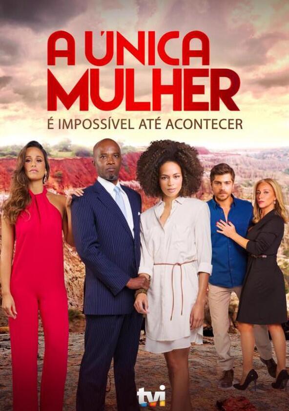 A Única Mulher - Season 1 A Única Mulher - Season 1
