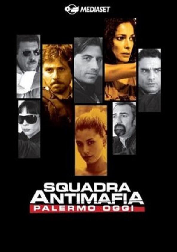 Squadra Antimafia - Palermo Oggi - Season 1 Squadra Antimafia - Palermo Oggi - Season 1