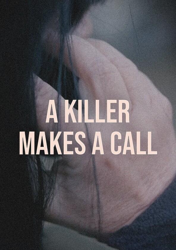 A Killer Makes a Call - Season 2 A Killer Makes a Call - Season 2