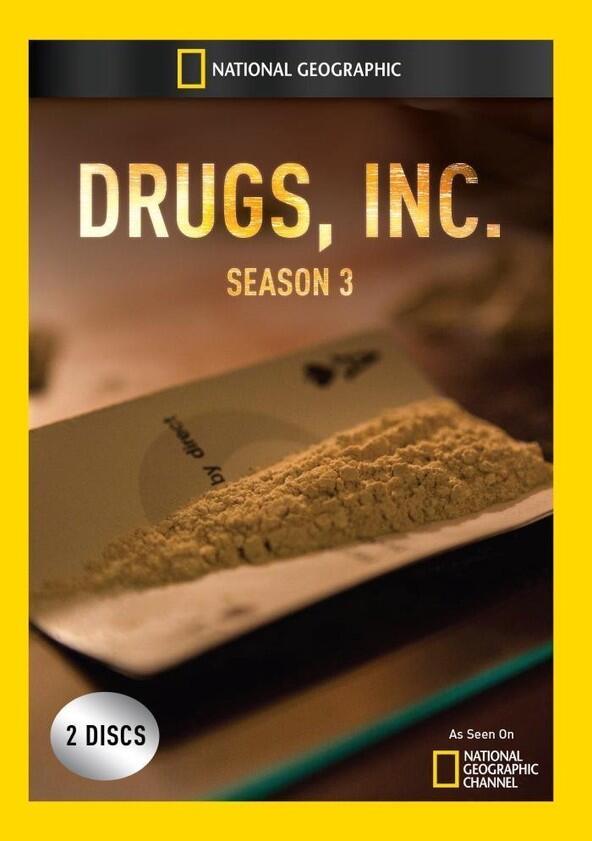Drugs, Inc. - Season 3 Drugs, Inc. - Season 3