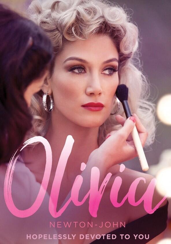 Olivia Newton-John: Hopelessly Devoted To You - Season 1 Olivia Newton-John: Hopelessly Devoted To You - Season 1