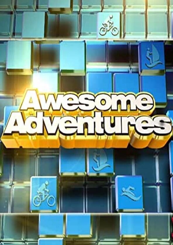 Awesome Adventures - Season 18
