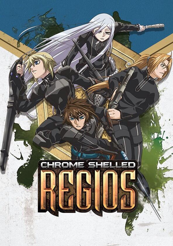 Chrome Shelled Regios - Season 1 Chrome Shelled Regios - Season 1
