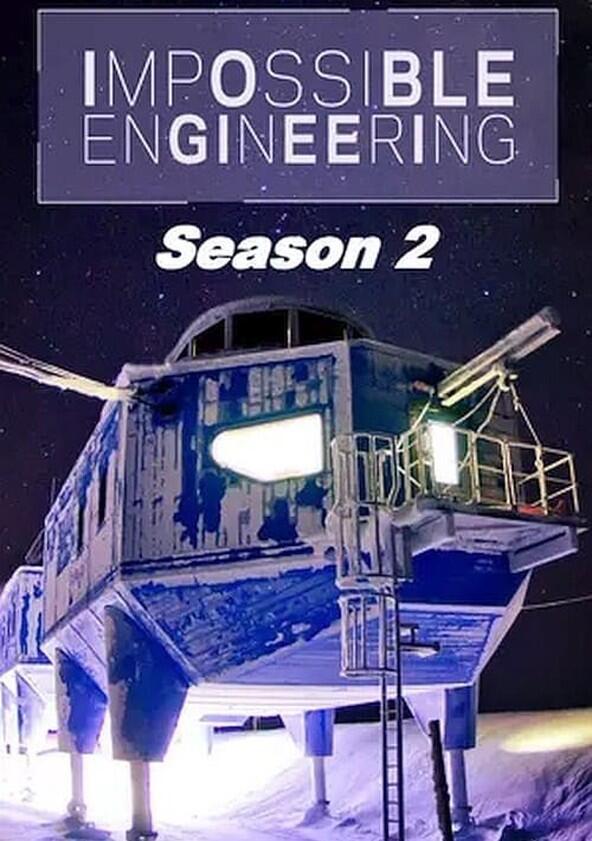 Impossible Engineering - Season 2