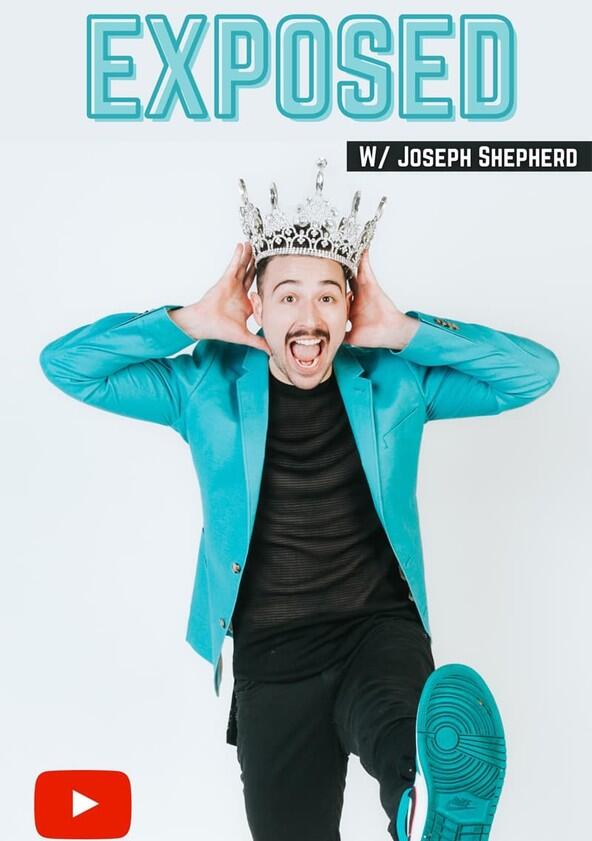 Exposed with Joseph Shepherd - Season 3 / Year 2020 Exposed with Joseph Shepherd - Season 3 / Year 2020