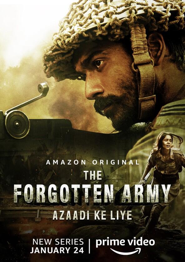 The Forgotten Army - Azaadi Ke Liye - Season 1 The Forgotten Army - Azaadi Ke Liye - Season 1