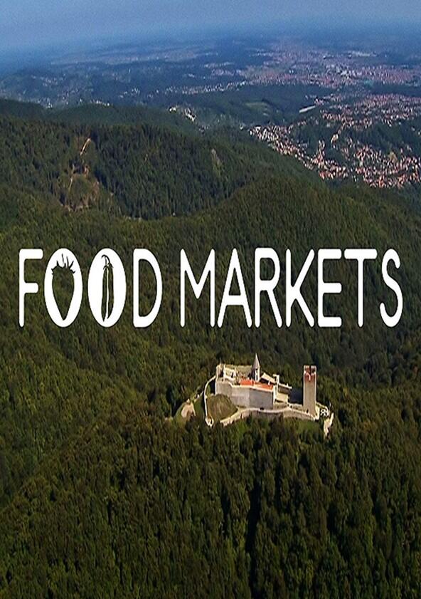 Food Markets: In the Belly of the City - Season 2 Food Markets: In the Belly of the City - Season 2