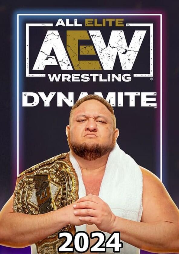 All Elite Wrestling: Dynamite - Season 6 All Elite Wrestling: Dynamite - Season 6