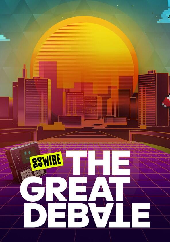 Syfy Wire's The Great Debate - Season 1 Syfy Wire's The Great Debate - Season 1