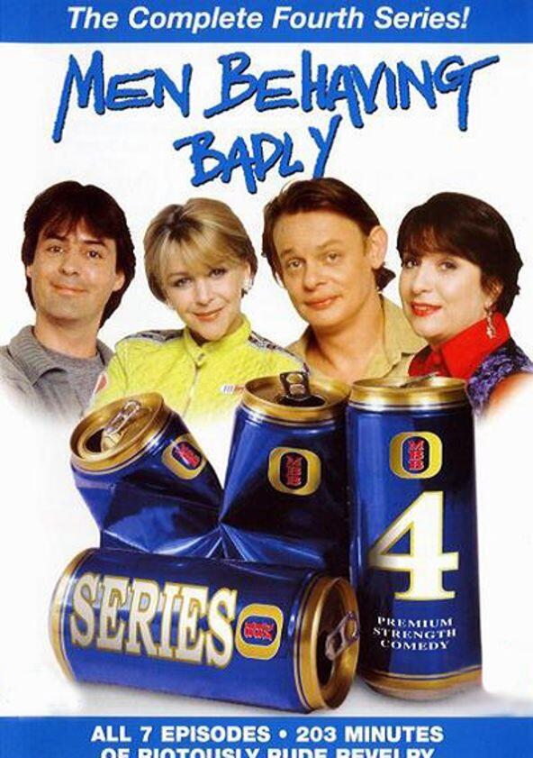 Men Behaving Badly - Season 4 Men Behaving Badly - Season 4