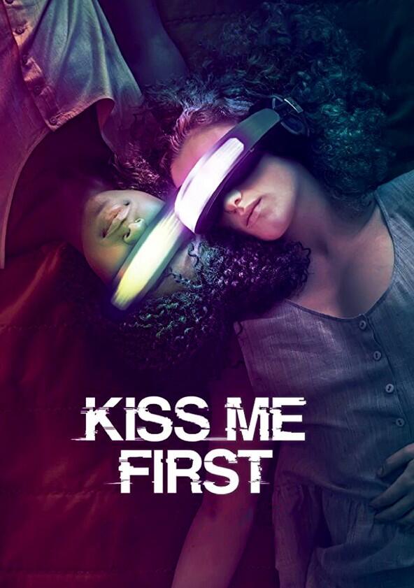 Kiss Me First - Season 1 Kiss Me First - Season 1