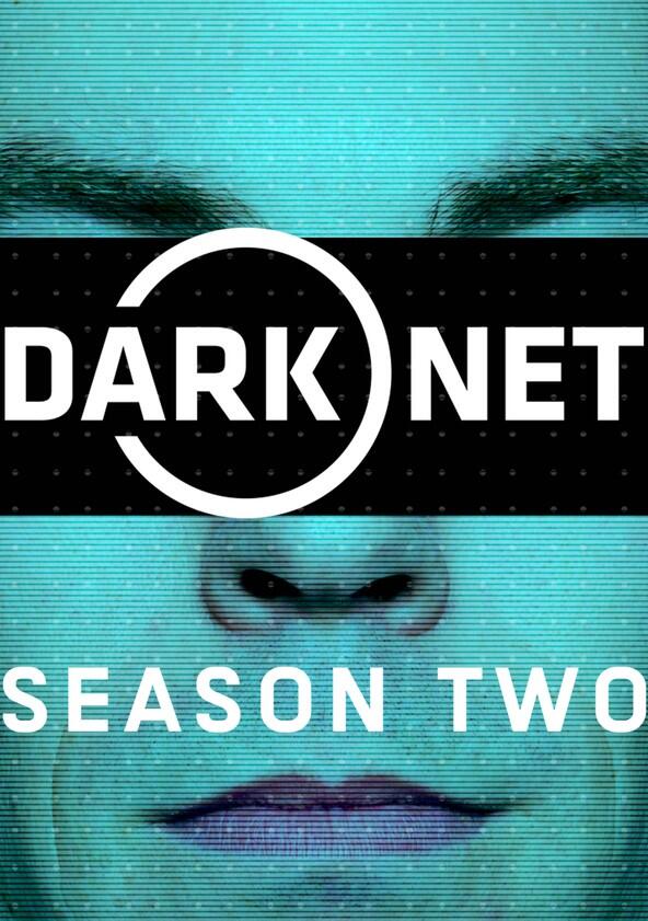 Dark Net - Season 2 Dark Net - Season 2