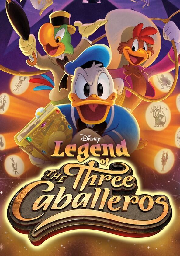 Donald Duck in Legend of the Three Caballeros - Season 1 Donald Duck in Legend of the Three Caballeros - Season 1