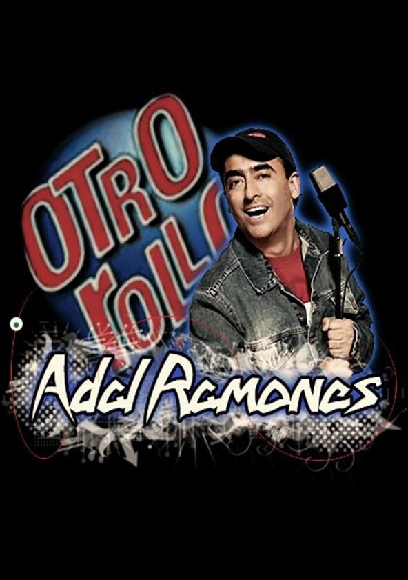 Otro rollo con: Adal Ramones - Season 1 Otro rollo con: Adal Ramones - Season 1