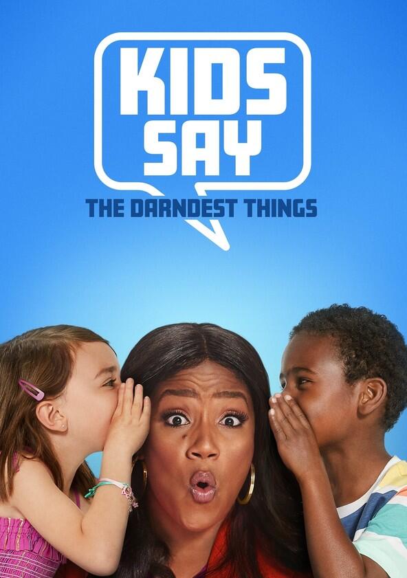 Kids Say the Darndest Things - Season 1 Kids Say the Darndest Things - Season 1