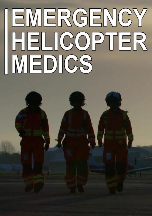 Emergency Helicopter Medics - Season 2 Emergency Helicopter Medics - Season 2