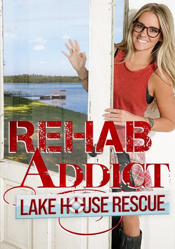 Rehab Addict Lake House Rescue - Season 1 Rehab Addict Lake House Rescue - Season 1