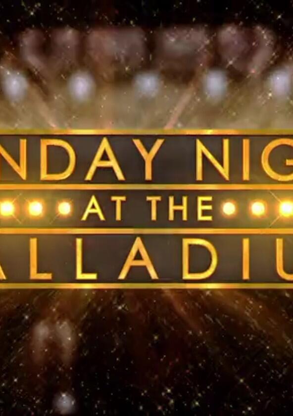 Sunday Night at the Palladium - Season 1 Sunday Night at the Palladium - Season 1