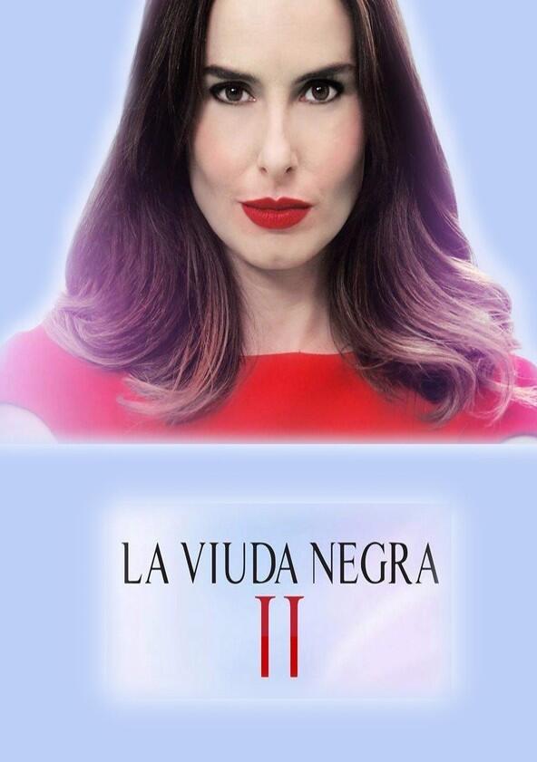 La Viuda Negra - Season 2 La Viuda Negra - Season 2