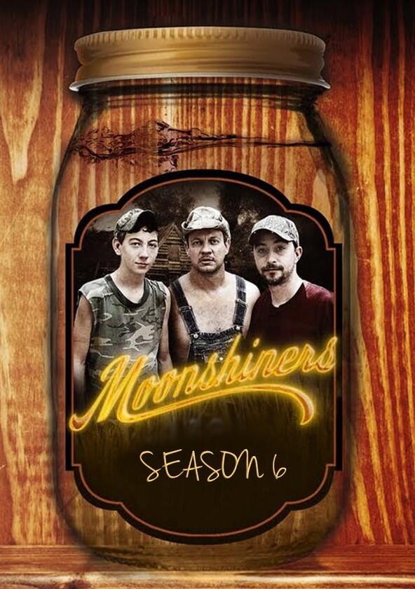 Moonshiners - Season 6 Moonshiners - Season 6