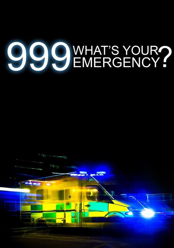 999: What's Your Emergency? - Season 10 999: What's Your Emergency? - Season 10