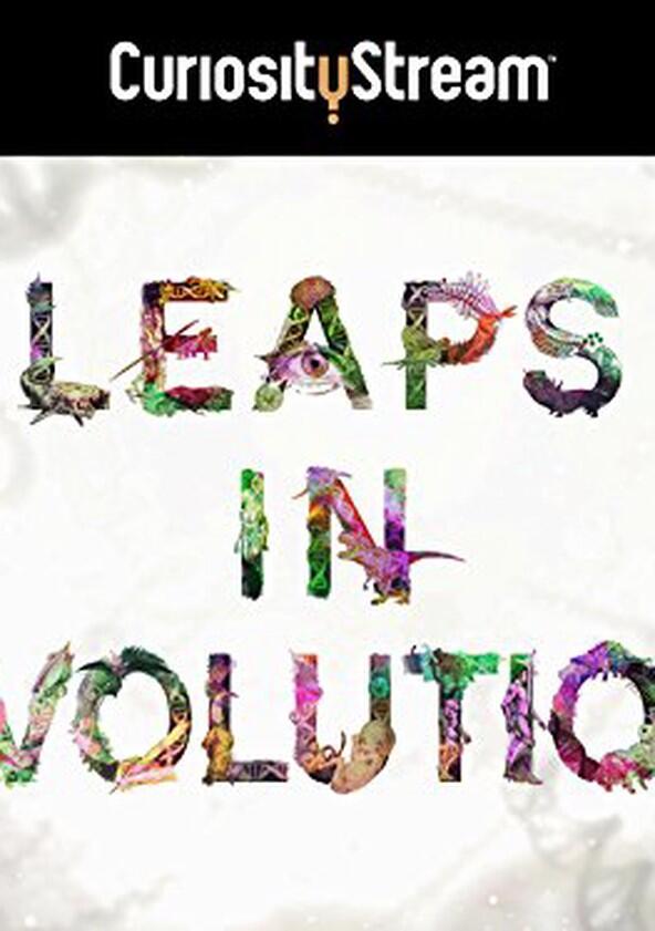 Leaps in Evolution - Season 1 Leaps in Evolution - Season 1