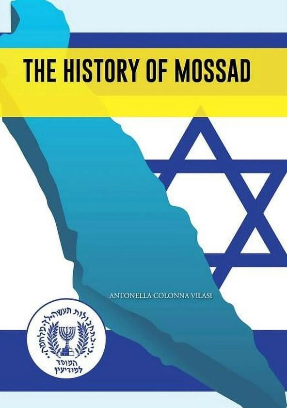 The History of Mossad - Season 1 The History of Mossad - Season 1