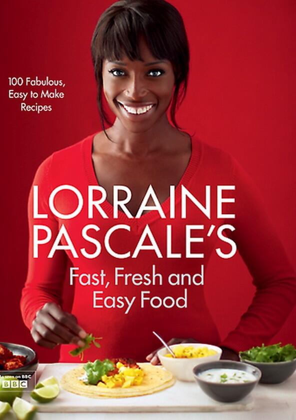Lorraine's Fast, Fresh & Easy Food - Season 1 Lorraine's Fast, Fresh & Easy Food - Season 1