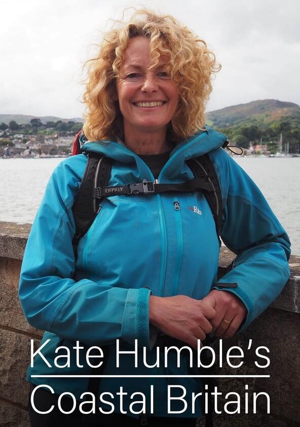 Kate Humble's Coastal Britain - Season 2 Kate Humble's Coastal Britain - Season 2