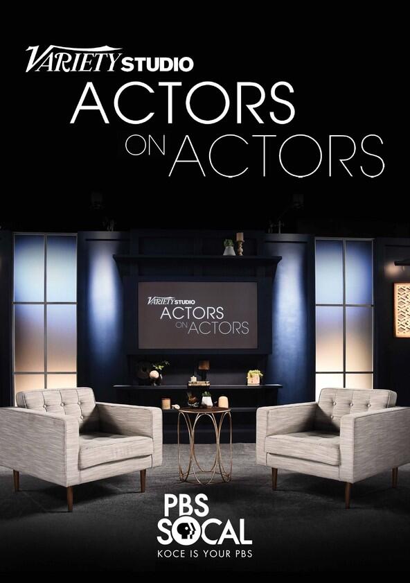 Variety Studio: Actors on Actors - Season 3 Variety Studio: Actors on Actors - Season 3