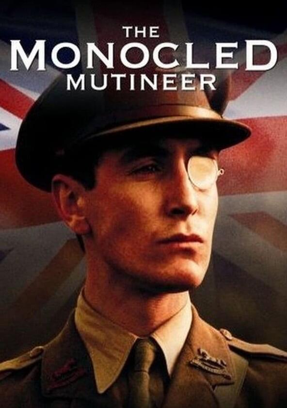 The Monocled Mutineer - Season 1 The Monocled Mutineer - Season 1