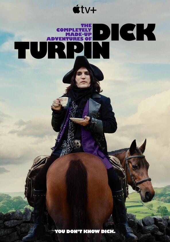The Completely Made-Up Adventures of Dick Turpin - Season 1 The Completely Made-Up Adventures of Dick Turpin - Season 1