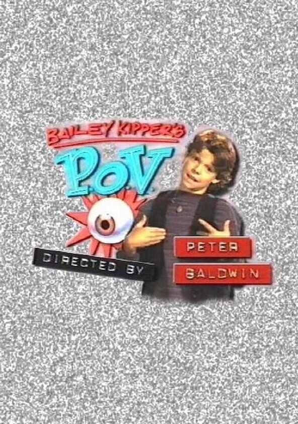 Bailey Kipper's P.O.V. - Season 1 Bailey Kipper's P.O.V. - Season 1