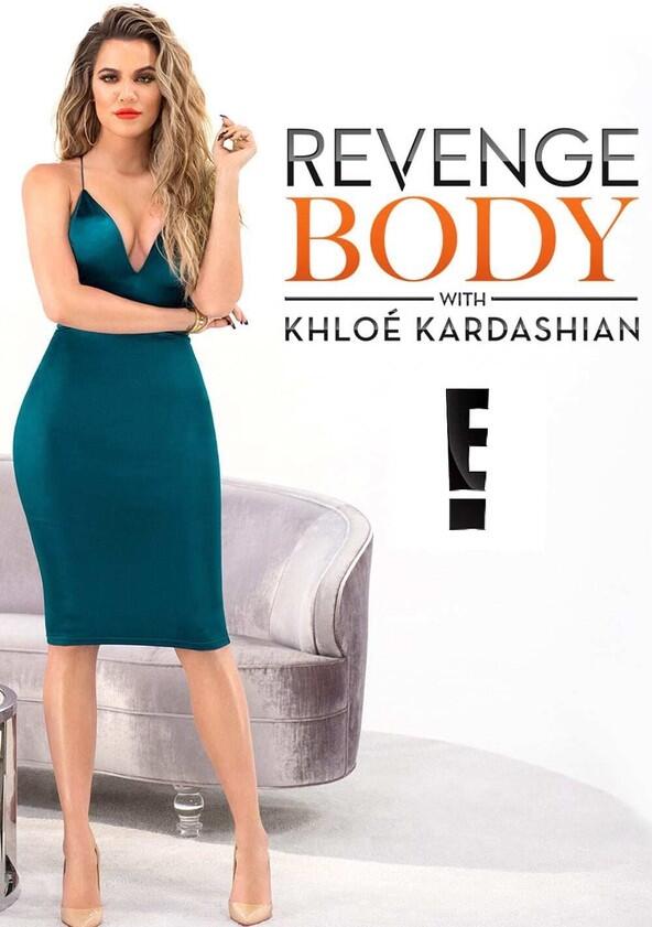 Revenge Body with Khloé Kardashian - Season 2 Revenge Body with Khloé Kardashian - Season 2