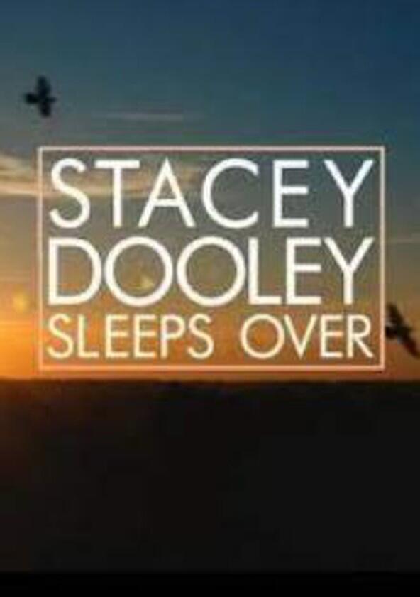 Stacey Dooley Sleeps Over - Season 3 Stacey Dooley Sleeps Over - Season 3