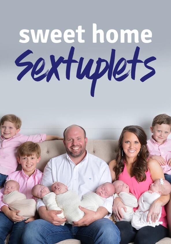 Sweet Home Sextuplets - Season 1 Sweet Home Sextuplets - Season 1