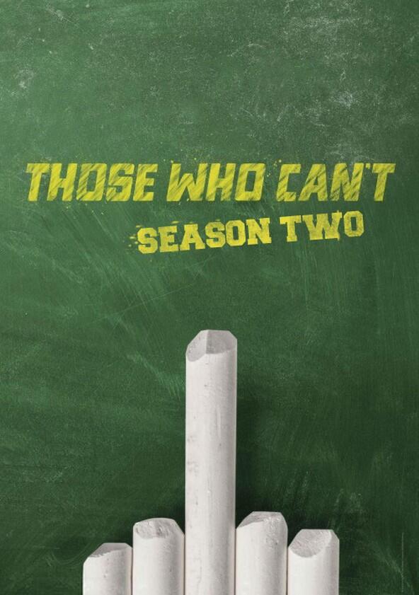 Those Who Can't - Season 2