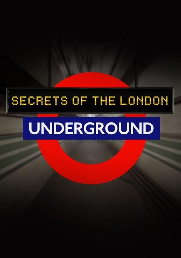 Secrets of the London Underground - Season 2 Secrets of the London Underground - Season 2