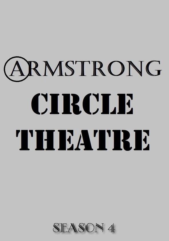 Armstrong Circle Theatre - Season 4 Armstrong Circle Theatre - Season 4