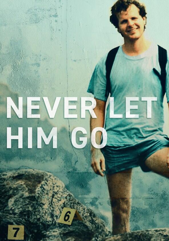 Never Let Him Go - Season 1 Never Let Him Go - Season 1
