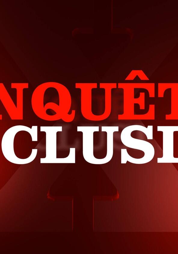 Enquête exclusive - Season 1 Enquête exclusive - Season 1