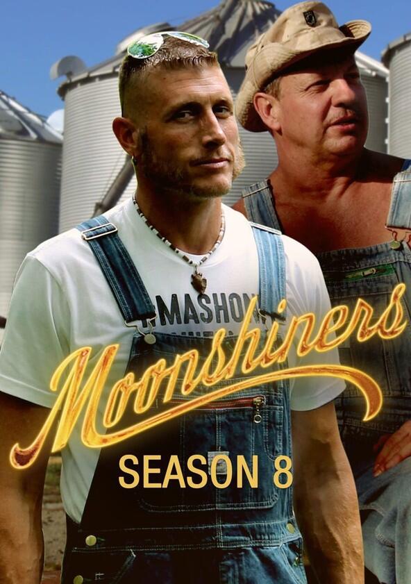 Moonshiners - Season 8 Moonshiners - Season 8